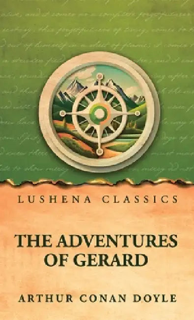 The Adventures of Gerard by Arthur Conan Doyle