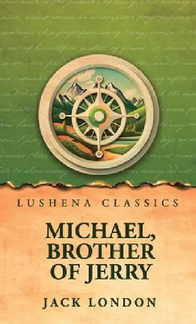 Michael, Brother of Jerry by Jack London