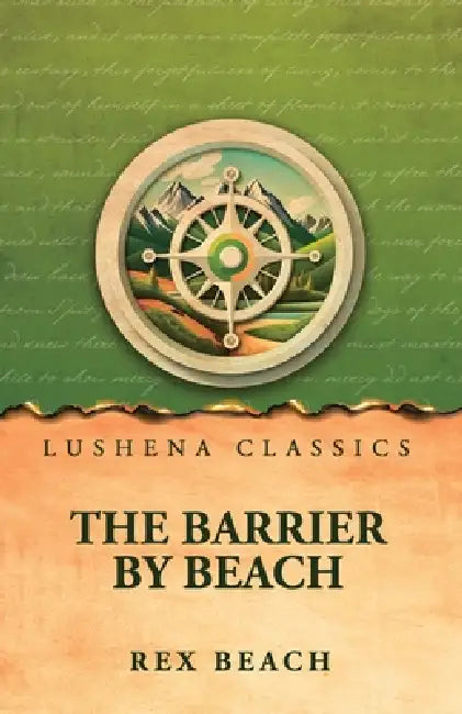 The Barrier by Beach by Rex Beach