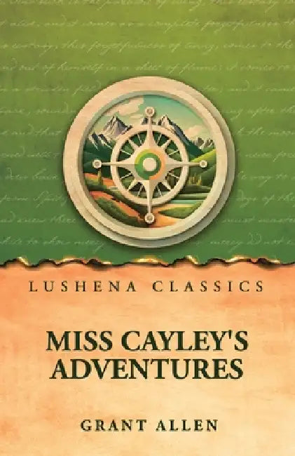 Miss Cayley's Adventures by Grant Allen