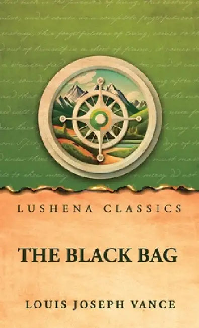 The Black Bag by Louis Joseph Vance
