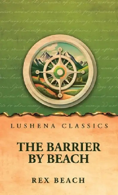 The Barrier by Beach by Rex Beach
