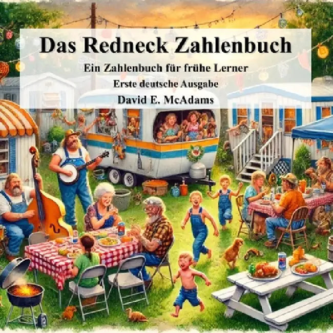 Das Redneck Zahlenbuch: Ein Zahlenbuch für frühe Lerner by David E. McAdams