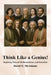 Think Like a Genius!: Inspiring Tales of Mathematicians and Scientists by David E. McAdams