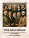 Think Like a Genius!: Inspiring Tales of Mathematicians and Scientists by David E. McAdams