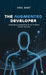 The Augmented Developer: Leveraging Generative AI for Holistic Career Success by Anil Bhat
