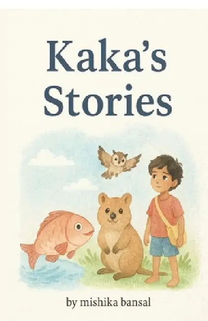 Kaka's Stories by Mishika Bansal