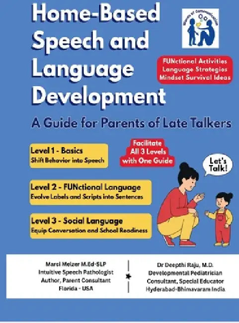 Home-Based Speech and Language Development: A Guide for Parents of Late Talkers by Marci Melzer M Ed-Slp