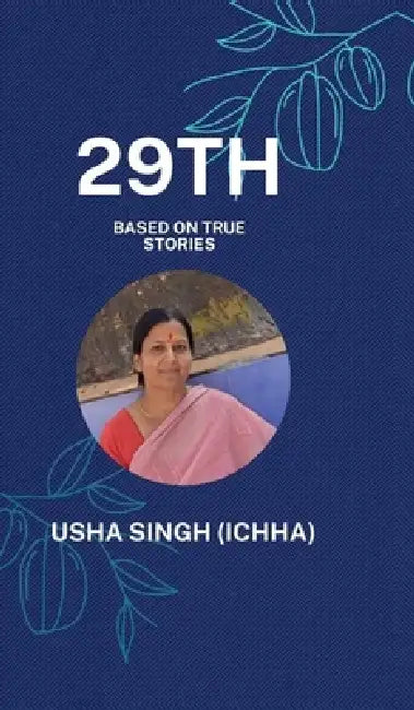 29th: Based On True Stories by Usha Singh (Ichha)