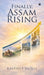 Finally, Assam Rising by Kalpajit Saikia