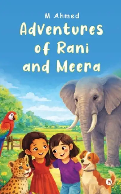 Adventures of Rani and Meera by M Ahmed