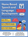 Home Based Speech and Language Development: A Guide for Parents of Late Talkers by Marci Melzer M Ed-Slp