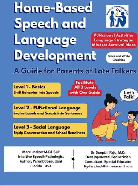 Home Based Speech and Language Development: A Guide for Parents of Late Talkers by Marci Melzer M Ed-Slp
