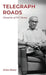 Telegraph Roads: Chronicles of N.V. Shenoi by Jishnu Shenoi