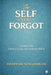 The Self You Forgot: A Guide to Find Clarity, Courage, and Confidence Within by Deepesh Ningombam