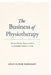 The Business of Physiotherapy: What It Really Takes to Build Sustainable Clinics in India by Arun Kumar Ramasamy