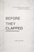 Before They Clapped: The Truth About Failure, Validation, and Becoming Someone by Aadish Jain
