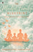 The Mindful Family Blueprint: Raising Children with Presence, Purpose and Heart by Kathirasan K (Phd), Sunita Rai (Psyd)