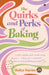 The Quirks and Perks of Baking by Hridya Warrier