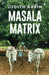 Masala Matrix by Judith Ravin