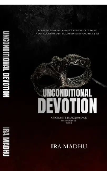 Unconditional Devotion by Ira Madhu