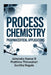 Process Chemistry: Pharmaceutical Applications by Jainendra Kumar B, Prathima Thirunahari, Sunitha Nagula