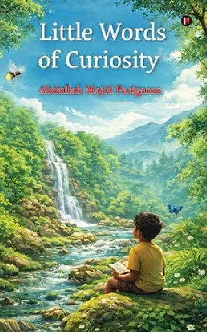 Little Words of Curiosity by Abdullah Majid Patigaroo