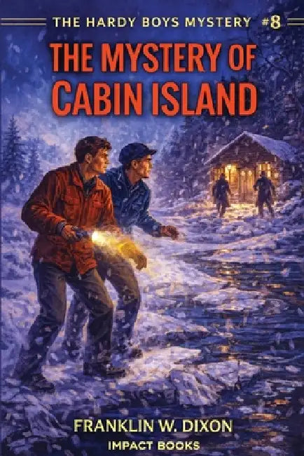 The Mystery of Cabin Island: An Impact Book by Franklin W. Dixon