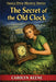 The Secret of the Old Clock: A Nancy Drew Mystery by Carolyn Keene