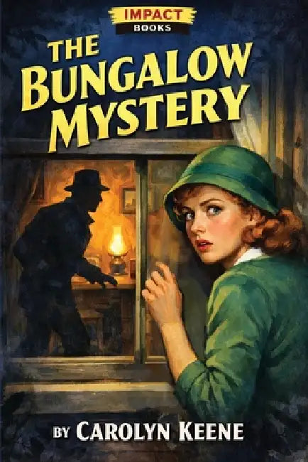 The Bungalow Mystery: A Nancy Drew Mystery by Carolyn Keene