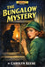 The Bungalow Mystery: A Nancy Drew Mystery by Carolyn Keene
