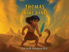 Thomas and the Chu'tiva Snake Dance by Patrick M. Dallabetta