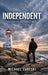 Independent: The Journey of a Sigma Male by Michael Zareski