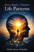 How to Identify and Transform Life Patterns Before They Control You by Shakir Maris Abdullah