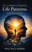 How to Identify and Transform Life Patterns Before They Control You by Shakir Maris Abdullah