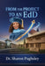 From the Project to an EdD: Marked by Difference: A Journey of Survival and Strength by Sharon Pughsley