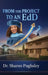 From the Project to an EdD: Marked by Difference: A Journey of Survival and Strength by Sharon Pughsley