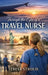Through the Eyes of a Travel Nurse by Teresa Stroud