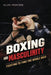 Boxing and Masculinity: Fighting to Find the Whole Man by Allen Frantzen