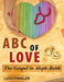 ABC of Love: The Gospel in Aleph-Beith by Ludo Reuben Prikler