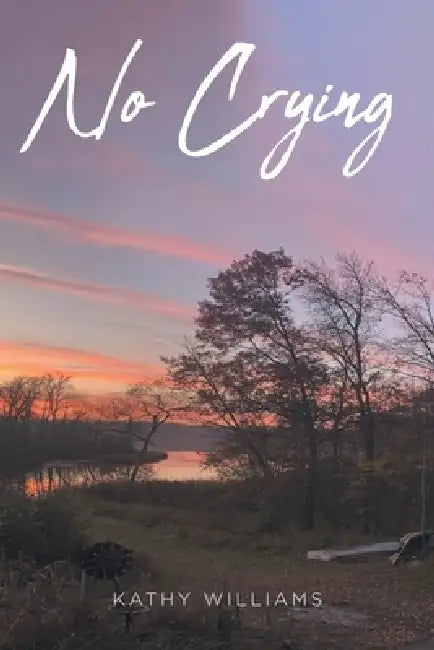 No Crying by Kathy Williams