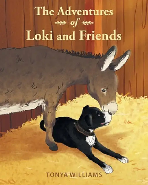 The Adventures of Loki and Friends by Tonya Williams