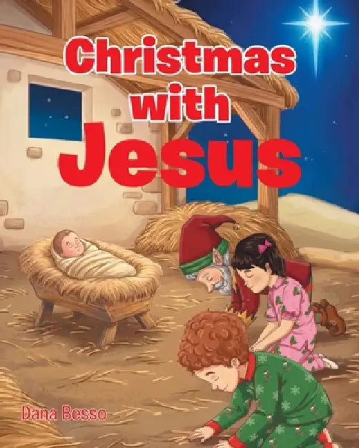 Christmas with Jesus by Dana Besso