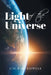 Light of the Universe by Jim Bartkowiak