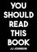You Should Read This Book by Jj Johnson