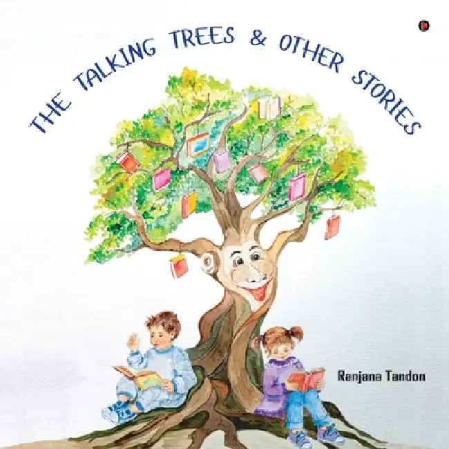 The Talking Trees and Other Stories by Ranjana Tandon