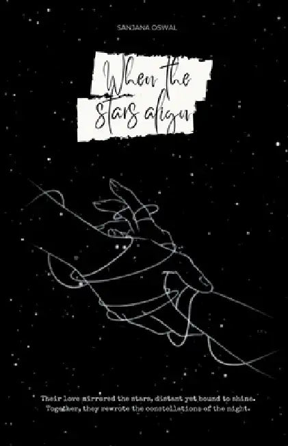 When the stars align by Sanjana Oswal
