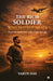 The Rich Soldier Who Skipped Meals: Thirty True Stories from a Life of Quiet Strength by Varun Das