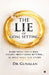 The Lie of Goal Setting: Everything You've Been Taught About Goal setting...is Only Half the Story by Dr Gunalan
