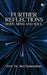 Further Reflections - Body, MInd and Soul: A Sequel to Reflections - Body, Mind and Soul (2011) by Prof Dr Siva Mahendran